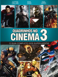 Quadrinhos no Cinema 3, Alexandre Callari - EVORA