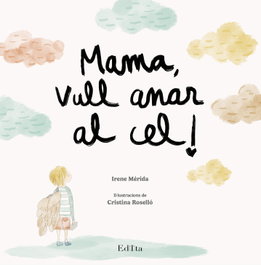 Mama, vull anar al cel!, Irene Mérida - EDITA
