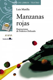 Manzanas rojas, Luis Matilla - ANAYA