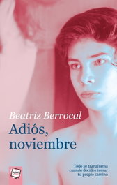 Adiós, noviembre!, Beatriz Berroca - Algar Editorial