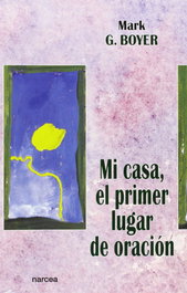 Mi casa, primer lugar oración, M.G. Boyer - Narcea