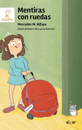 Mentiras con ruedas, Mercedes M.Alfaya - ALGAR EDITORIAL