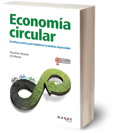 MARGE BOOKS, Economía circular: enfoque práctico para transformar modelos - Rozanne Henzen