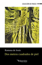 Valparaiso, Dos metros cuadrados de piel, Ramona de Jesús