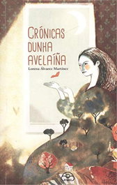 IR INDO, CRÓNICAS DUNHA AVELAÍÑA, Lorena Álvarez Martínez