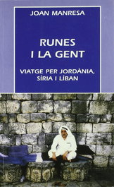 Runes i la gent. Viatge per Jordania, Siria, Joan Manresa - Moll Editorial