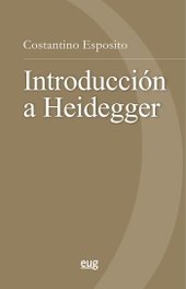 Introducción a Heidegger, Costantino Esposito - UNIVERSIDAD GRANADA