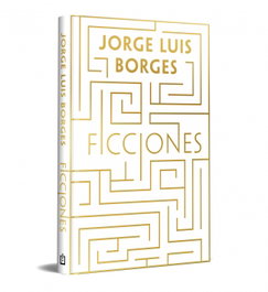 DEBOLSILLO, Ficciones (edición conmemorativa), Jorge Luis Borges - DEBOLSILLO