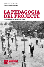 La pedagogia del projecte, Núria Trobajo Pujadas - ASOCIACIO MESTRES ROSA SENSAT
