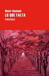 Lo que falta, Munir Hachemi - PERIFERICA EDITORIAL
