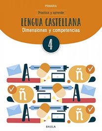 BAULA, Cuaderno Lengua Castellana 4º Primaria Competencies Bàsiques - ANT/(18).CUAD.LENGUA CAST.4T.PRIM.(COMPETENCIES BASIQUES)