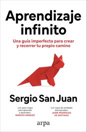 Aprendizaje infinito, Sergio San Juan - ARPA EDITORES