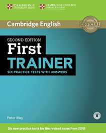 CAMBRIDGE, First certificate trainer bk +key. Download audio - (15).FIRST TRAINER (STUDENT+KEY+DOWNLOADABLE AUDIO)
