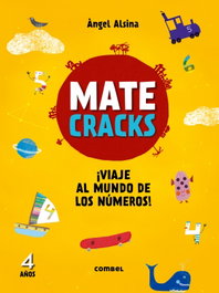 COMBEL Matecracks 4 años: viaje al mundo de los números, Ángel Alsina - null