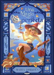 Una magia imperfecta, María Dresden - Penguin Random House Grupo Editorial, S.A.U.