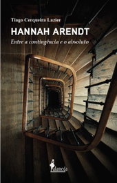 Hannah Arendt, Tiago Cerqueira Lazier - ALAMEDA