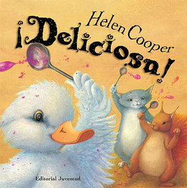 JUVENTUD, Deliciosa, Helen Cooper - Álbumes Ilustrados