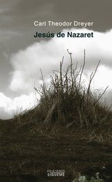 Jesús de Nazaret, Carl Theodor Dreyer - SIGUEME
