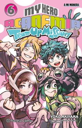 PLANETA COMICS, My Hero Academia Team Up Mission nº 06, Kohei Horikoshi - PLANETA COMICS