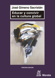 Educar y convivir en la cultura global, J. Gimeno Sacristan - MORATA EDITORIAL