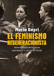 El feminismo regeneracionista, María Goyri - RENACIMIENTO EDITORIAL