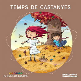 TEMPS DE CASTANYES, Estel Baldo, Rosa Gil, Maria Soliva - BARCANOVA