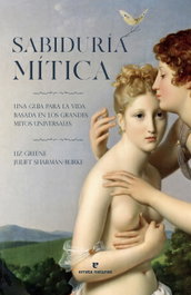 Sabiduría mítica, Liz Greene y Juliet Sharman-Burke - ERRATA NATURAE