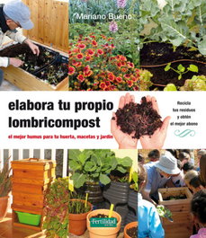 Elabora tu propio lombricompost, Mariano Bueno - FERTILIDAD DE TIERRA