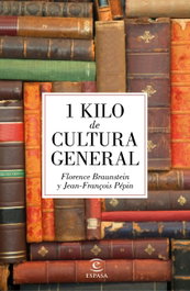 1 kilo de cultura general, Braunstein, Forence - ESPASA CALPE