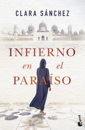 Infierno en el paraíso, Clara Sánchez - BOOKET