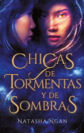 Chicas de tormentas y de sombras, Natasha Ngan