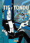 Tebeos Dolmen Editorial S.L. Tif y Tondu 05. El diabólico Sr. Choc