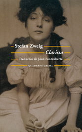 Clarissa, Stefan Zweig - Quaderns Crema
