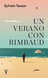 TAURUS Un verano con rimbaud, Sylvain Tesson - TAURUS