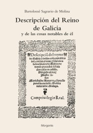 Descripcion del reino de galicia:y de las cosas notables, Sagrario Molina, Bartolome - RINOCERONTE EDITORA S.L.