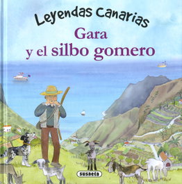 SUSAETA EDICIONES, Gara y el silbo gomero
