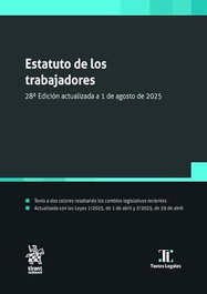 TIRANT LO BLANCH, Estatuto de los trabajadores 28ª Edición actualizada a 1 de agosto de 2025 - Textos Legales