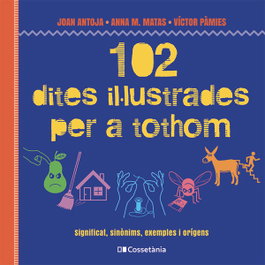 102 dites il·lustrades per a tothom, Matas i Ros, Anna M. - COSSETANIA EDICIONS