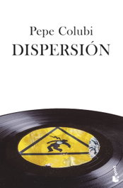 Dispersión, Pepe Colubi - BOOKET