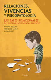 Relaciones, vivencias y psicopatología, Antoni Talarn - HERDER