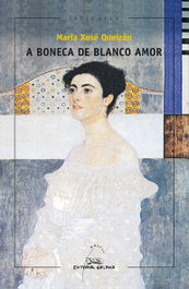 A boneca de Blanco Amor, María Xosé Queizán - GALAXIA