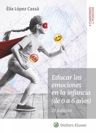 Wolters Kluwer, Educar las emociones en la infancia (de 0 a 6 años) - Wolters Kluwer