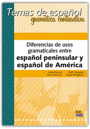 EDINUMEN, Diferencias de usos gramaticales entre español peninsular y español de América