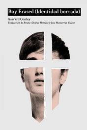 Boy Erased, Garrard Conley - DOS BIGOTES