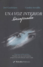 Una voz interior desafinada, José Guadalajara Medina - BOHODON