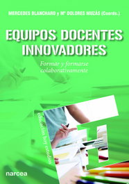 Equipos docentes innovadores, Mercedes Blanchard; M.Dolores Muzas - NARCEA