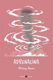Adrenalina, Melany Navas Casado - POSTDATA EDICIONES