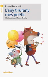 L'ANY TIRURANY, Ricard Bonmatí; Montse Tobella - ANIMALLIBRES, S.L.