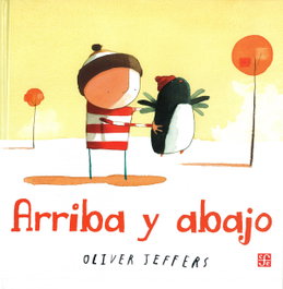 Arriba y abajo, Oliver Jeffers - FONDO CULTURA ECONOMICA (FCE)