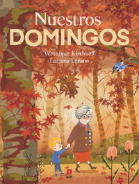 Nuestros domingos, Véronique Kirchhoff - SM